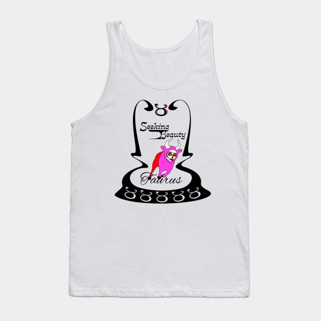 Taurus Seeking Beauty Tank Top by Elizza